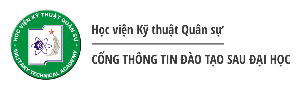 Cổng thông tin đào tạo Sau đại học – Học Viện Kỹ Thuật Quân Sự